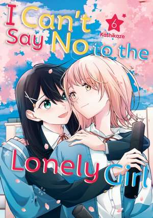 I Can't Say No to the Lonely Girl 6 de Kashikaze