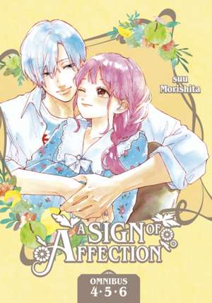 A Sign of Affection Omnibus 2 (Vol. 4-6) de Suu Morishita