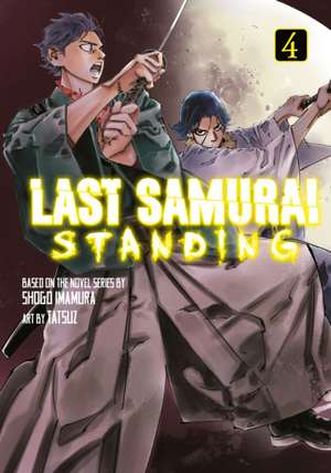 Last Samurai Standing 4 de Shogo Imamura