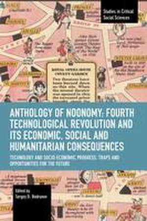 Anthology of Noonomy: Fourth Technological Revolution and Its Economic, Social and Humanitarian Consequences de Sergey Bodrunov