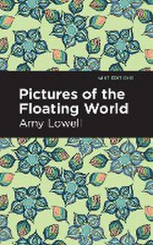 Pictures of the Floating World de Amy Lowell