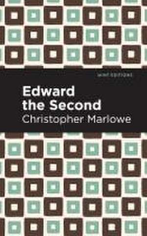 Marlowe, C: Edward the Second