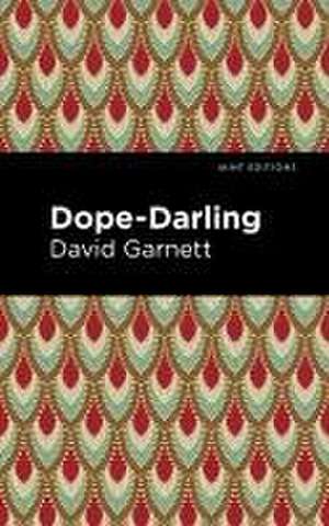 Garnett, D: Dope-Darling