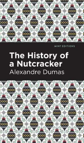 History of a Nutcracker de Alexandre Dumas