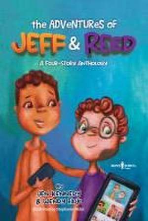 The Adventures of Jeff and Reed: A Four-Story Anthology de Jen S. Kennedy