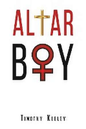 Altar Boy de Timothy Keeley