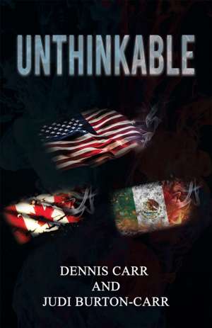 Unthinkable de Dennis Carr
