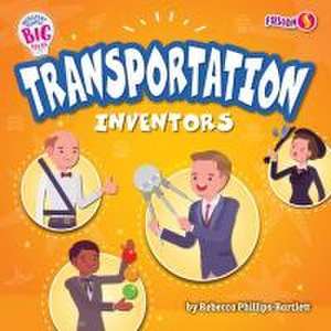 Transportation Inventors de Rebecca Phillips-Bartlett