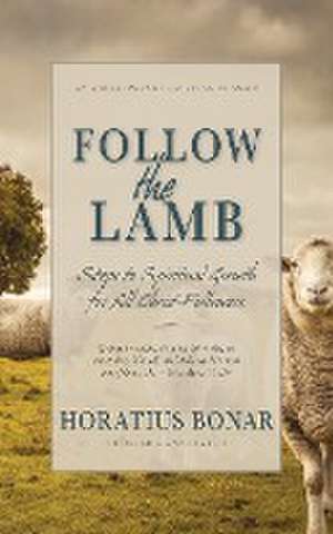 Follow the Lamb de Horatius Bonar