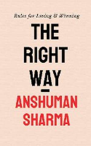 The Right Way de Anshuman Sharma