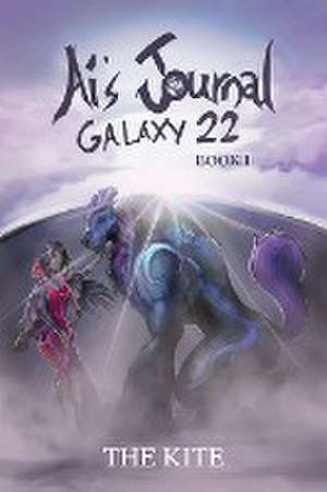 Ài's Journal: Galaxy 22 (Book 1) de The Kite