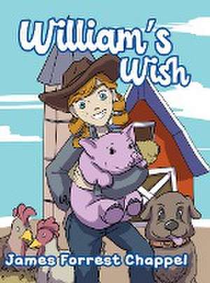 William's Wish de James Forrest Chappel