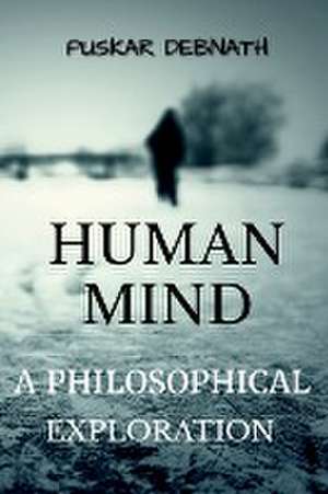The Human Mind de Puskar Debnath