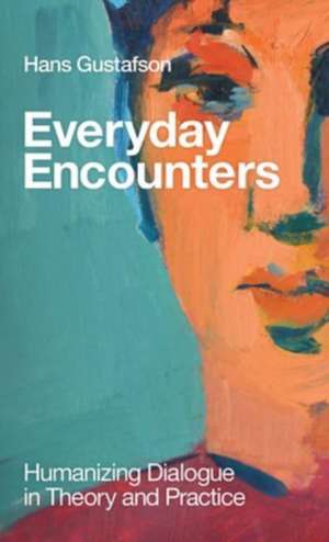 Everyday Encounters de Hans Gustafson