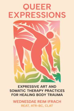 Queer Expressions de Wednesdae Reim Ifrach