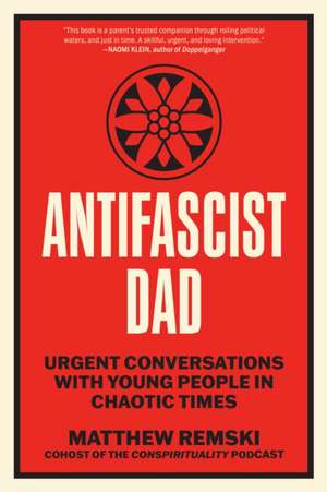 Antifascist Dad de Matthew Remski