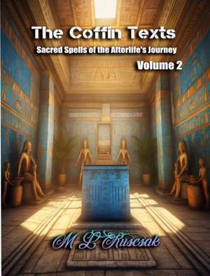 The Coffin Texts de M L Ruscsak