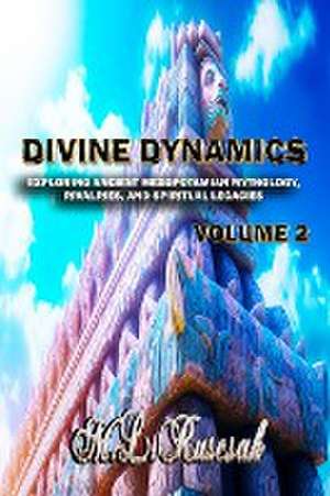 Divine Dynamics de M. L. Ruscsak