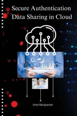 Secure authentication data sharing in cloud de Uma Narayanan