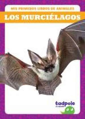 Los Murciélagos (Bats) de Natalie Deniston