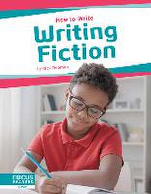 Writing Fiction de Nick Rebman