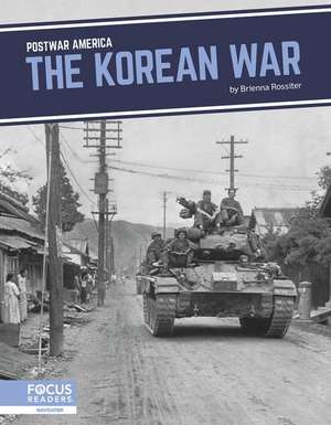 The Korean War de Brienna Rossiter