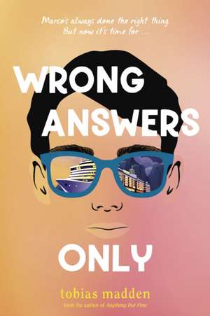 Wrong Answers Only de Tobias Madden