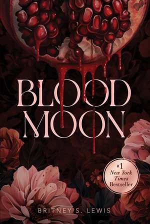 Blood Moon de Britney S Lewis