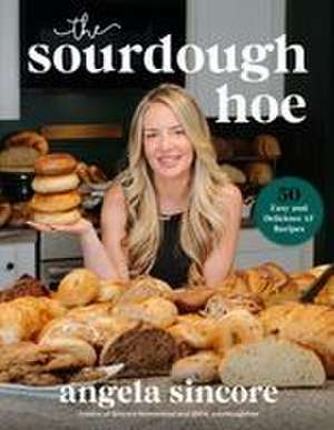 Sourdough Hoe de Angela Sincore