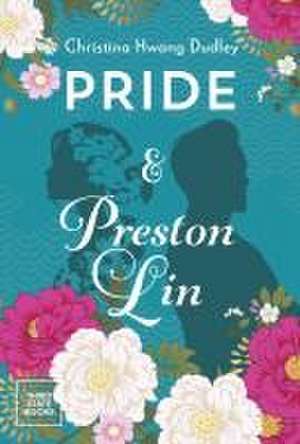 Pride and Preston Lin de Christina Hwang Dudley