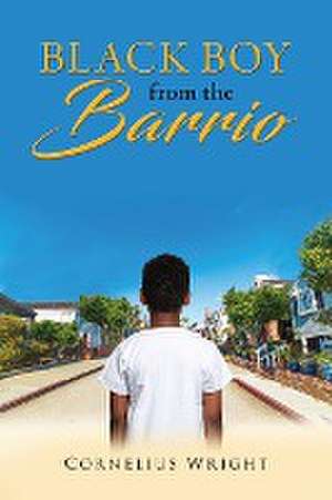 Black Boy from the Barrio de Cornelius Wright