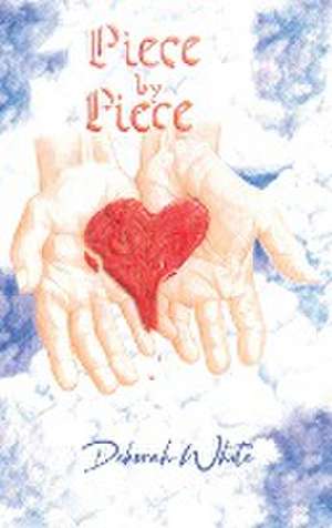 Piece by Piece de Deborah White