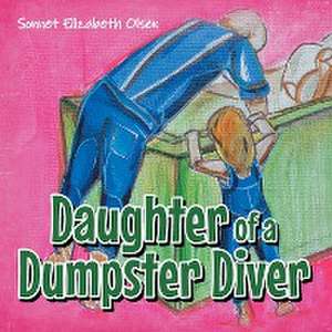 Daughter of a Dumpster Diver de Sonnet Elizabeth Olsen