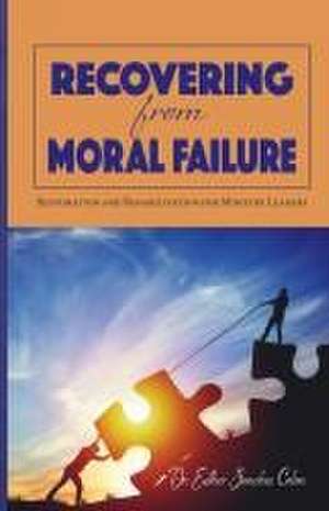 Recovering from Moral Failure de Esther Sanchez Colon