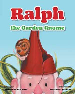 Ralph the Garden Gnome de Lindsay Neath Hall