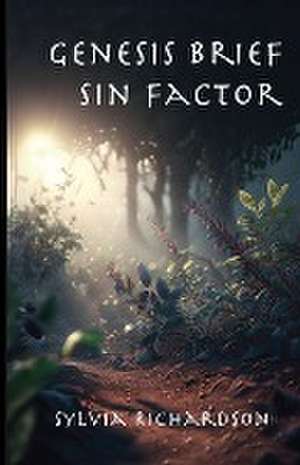 Genesis Brief Sin Factor de Sylvia Richardson