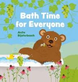 Bath Time for Everyone de Anita Bijsterbosch