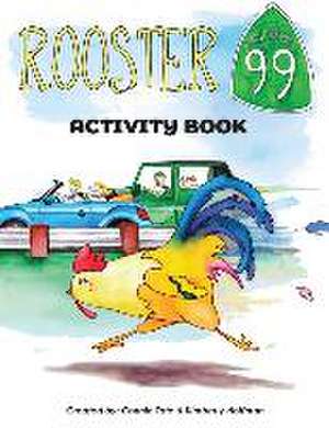 Rooster 99 Activity Book de Connie Tate Edd