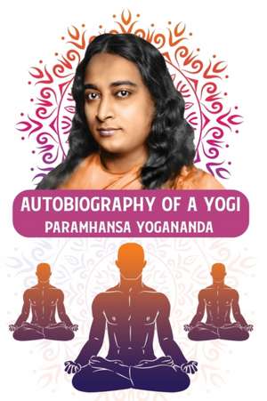 Autobiography of a Yogi de Paramhansa Yogananda