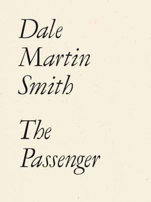 The Passenger de Dale Martin Smith