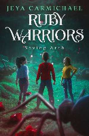 RUBY WARRIORS de Jeya Carmichael