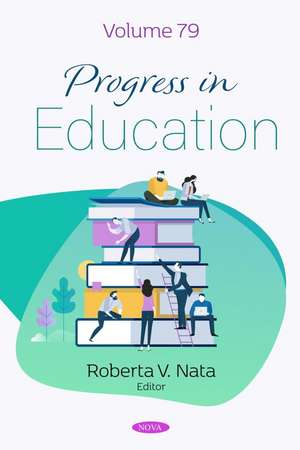 Progress in Education. Volume 79 de Roberta V. Nata