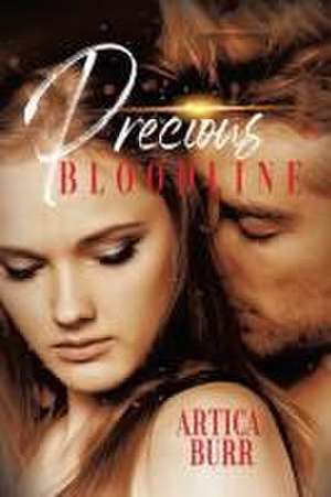 Precious Bloodline de Artica Burr