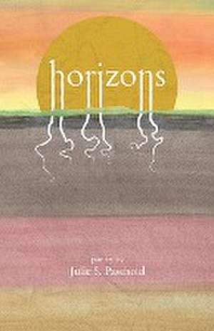 Horizons de Julie S. Paschold