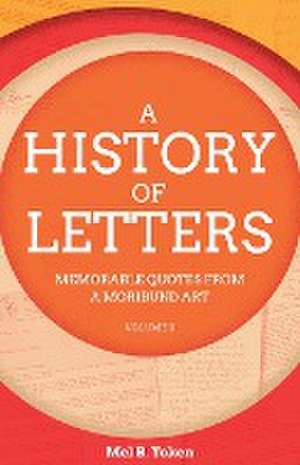 A History of Letters, Volume II de Mel B. Yoken