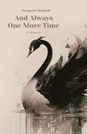 And Always One More Time de Margaret Mandell