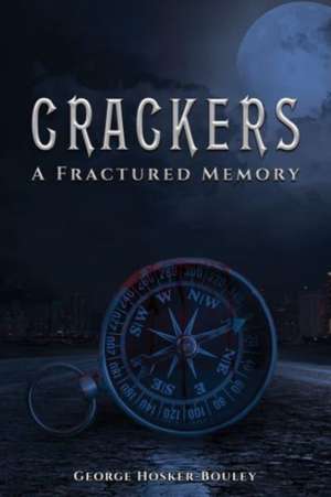 Crackers de George Hosker-Bouley