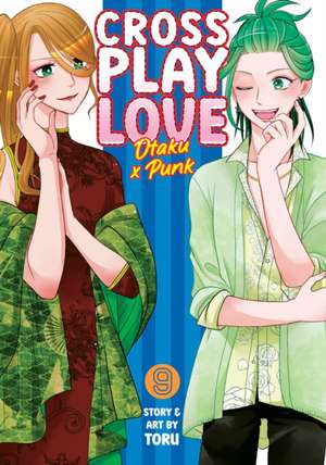 Crossplay Love: Otaku X Punk Vol. 9 de Toru