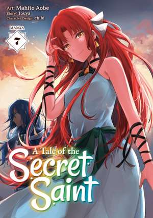 A Tale of the Secret Saint (Manga) Vol. 7 de Touya