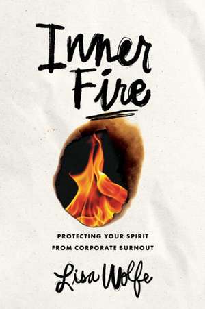 Inner Fire de Lisa Wolfe